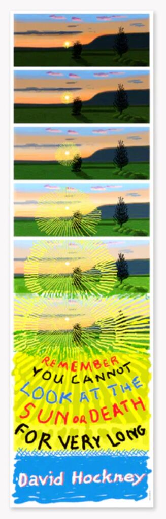 David Hockney, Remember That You Cannot Look At The Sun Or Death For Very Long, 2021