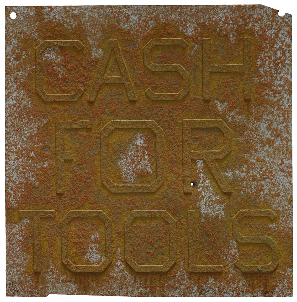 Ed Ruscha, Rusty Signs - Cash for Tools 2, 2014