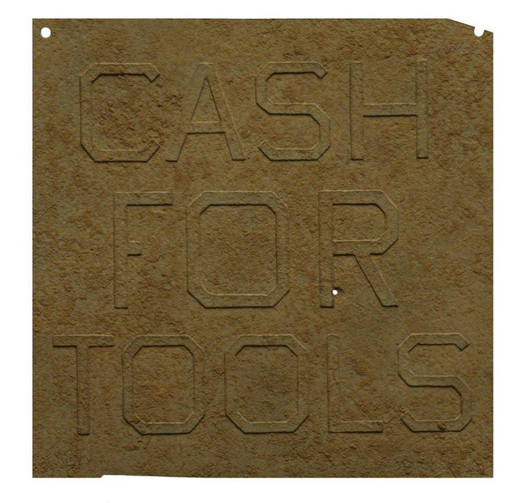 Rusty Signs - Cash for Tools 1, image 1