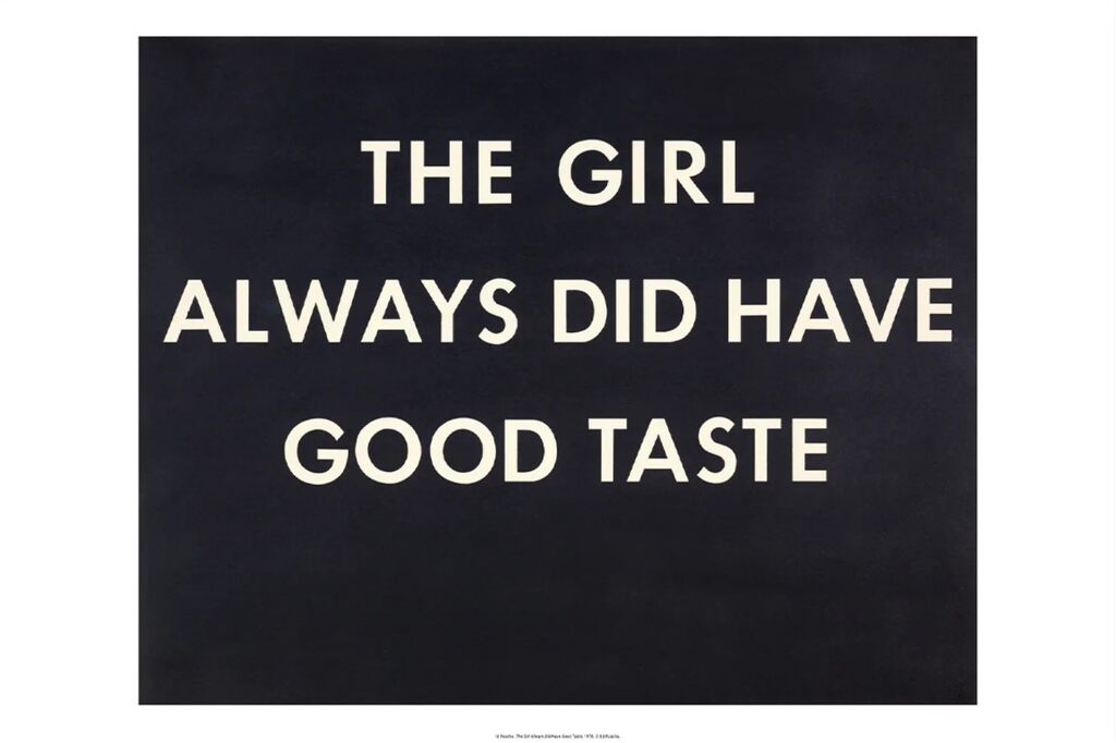 Ed Ruscha, The Girl Always Did Have Good Taste, 2012