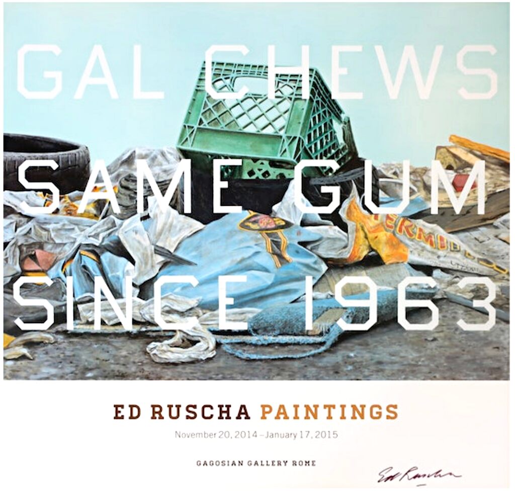 Ed Ruscha - Gal Chews Same Gum Since 1963 (Hand signed by Ed Ruscha), image 1
