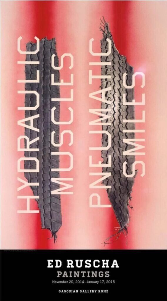 Ed Ruscha, Original Exhibition Poster - Hydraulic Muscles, Pneumatic Smiles, 2014