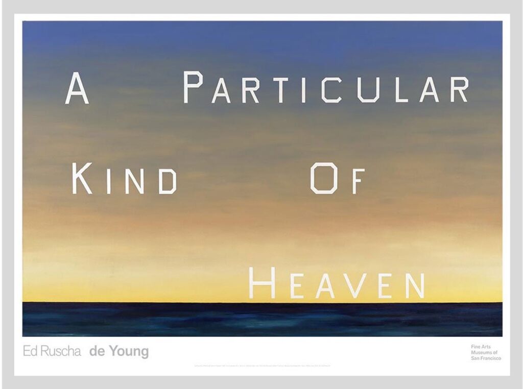 Ed Ruscha, A Particular Kind of Heaven, 2018
