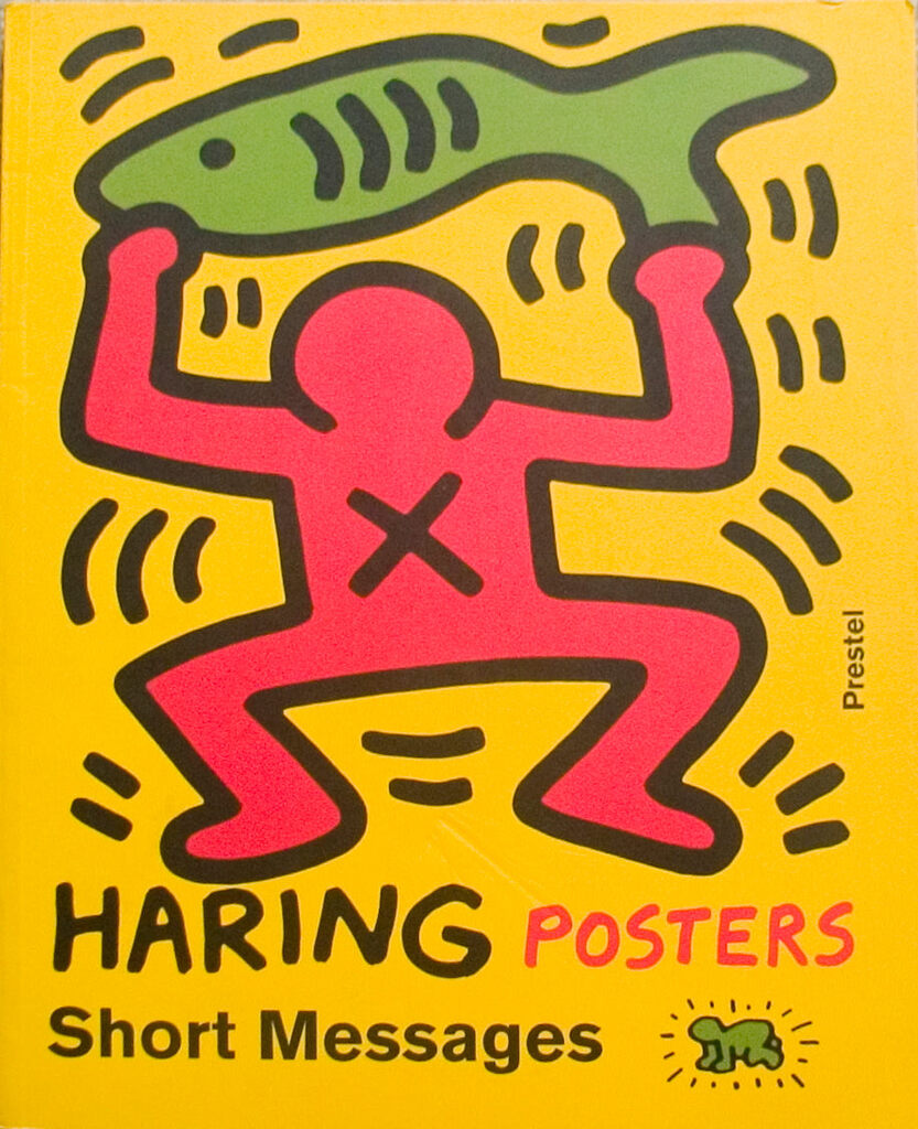 Keith Haring, Haring Posters Short Messages, 2003