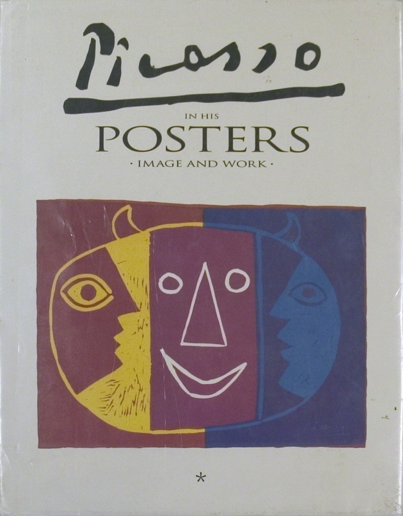 Pablo Picasso, Picasso in His Posters - Image and Work, Volume I, 1992